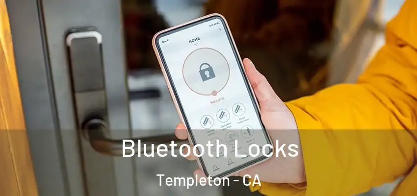  Bluetooth Locks Templeton - CA