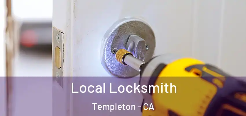  Local Locksmith Templeton - CA