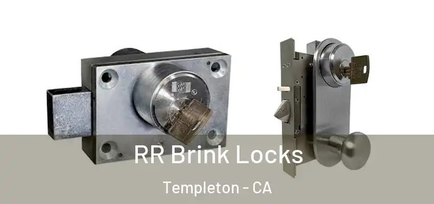  RR Brink Locks Templeton - CA