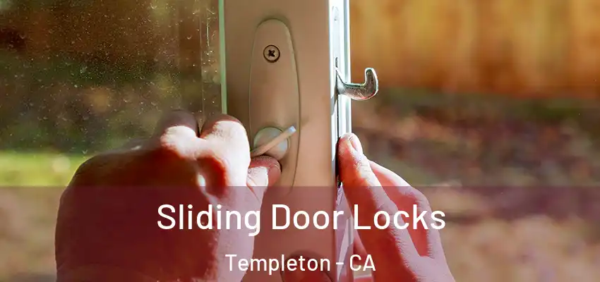  Sliding Door Locks Templeton - CA